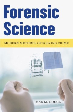 Forensic Science (eBook, PDF) - Houck, Max M.