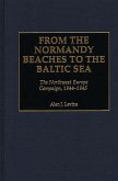 From the Normandy Beaches to the Baltic Sea (eBook, PDF)