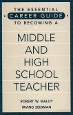 The Essential Career Guide to Becoming a Middle and High School Teacher (eBook, PDF)