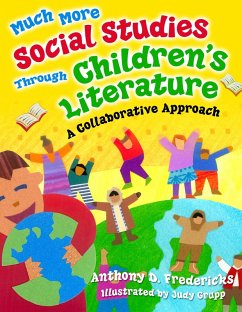 Much More Social Studies Through Children's Literature (eBook, PDF) - Fredericks, Anthony D.