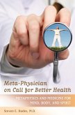 Meta-Physician on Call for Better Health (eBook, PDF)