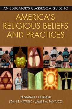 Cover An Educator's Classroom Guide to America's Religious Beliefs and Practices (eBook, PDF)