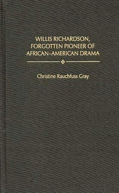 Cover Willis Richardson, Forgotten Pioneer of African-American Drama (eBook, PDF)