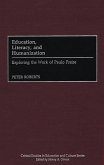 Education, Literacy, and Humanization (eBook, PDF)