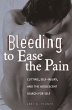 Bleeding to Ease the Pain (eBook, PDF) - Bild 1