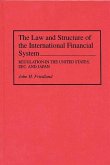 The Law and Structure of the International Financial System (eBook, PDF)