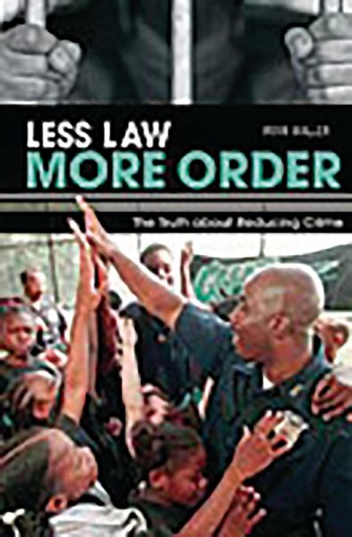 Less Law, More Order (eBook, PDF) Less Law, More Order (eBook, PDF)