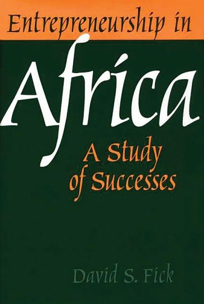 Entrepreneurship in Africa (eBook, PDF) Entrepreneurship in Africa (eBook, PDF)