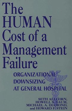 The Human Cost of a Management Failure (eBook, PDF) - Allcorn, Seth; Baum, Howell S.; Diamond, Michael A.; Stein, Howard F.