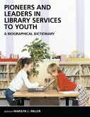 Pioneers and Leaders in Library Services to Youth (eBook, PDF) Pioneers and Leaders in Library Services to Youth (eBook, PDF)