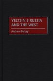 Yeltsin's Russia and the West (eBook, PDF)