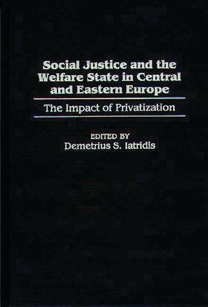 Social Justice and the Welfare State in Central and Eastern Europe (eBook, PDF) Social Justice and the Welfare State in Central and Eastern Europe (eBook, PDF)