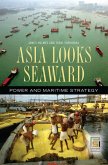 Asia Looks Seaward (eBook, PDF) Asia Looks Seaward (eBook, PDF)