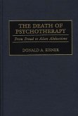 The Death of Psychotherapy (eBook, PDF)