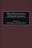 The Marketization of Social Security (eBook, PDF)
