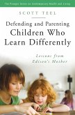 Defending and Parenting Children Who Learn Differently (eBook, PDF)