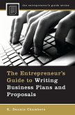 The Entrepreneur's Guide to Writing Business Plans and Proposals (eBook, PDF) The Entrepreneur's Guide to Writing Business Plans and Proposals (eBook, PDF)