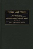 Paths Not Taken (eBook, PDF)