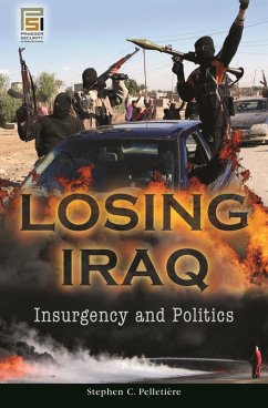 Losing Iraq (eBook, PDF) - Pelletière, Stephen C.