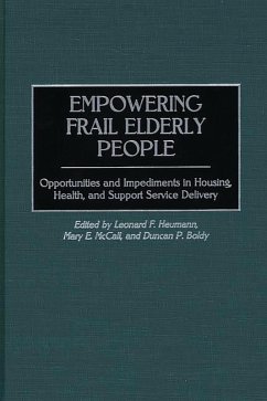 Empowering Frail Elderly People (eBook, PDF) - Boldy, Duncan P.; Heumann, Leonard F.; McCall, Mary