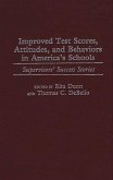 Improved Test Scores, Attitudes, and Behaviors in America's Schools (eBook, PDF)