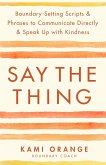 Say the Thing (eBook, ePUB)