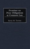 Promises on Prior Obligations at Common Law (eBook, PDF) Promises on Prior Obligations at Common Law (eBook, PDF)