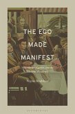The Ego Made Manifest (eBook, PDF)