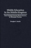 Middle Education in the Middle Kingdom (eBook, PDF) Middle Education in the Middle Kingdom (eBook, PDF)