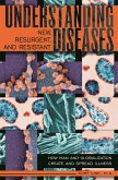 Understanding New, Resurgent, and Resistant Diseases (eBook, PDF)
