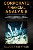 Corporate Financial Analysis (eBook, ePUB) Corporate Financial Analysis (eBook, ePUB)