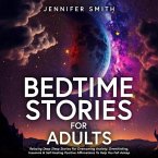 Bedtime Stories For Stressed Out Adults (eBook, ePUB)