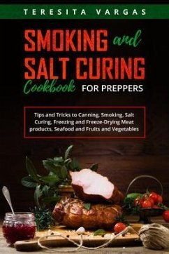 Cover Smoking and Salt Curing Cookbook FOR PREPPERS (eBook, ePUB)