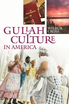 Gullah Culture in America (eBook, PDF) - Cross, Wilbur