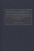 Beyond Modernism and Postmodernism (eBook, PDF)