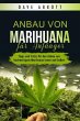Anbau von Marihuana für Anfänger... - Bild 1