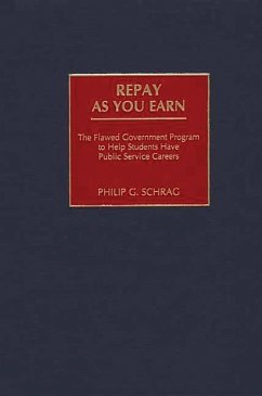 Repay As You Earn (eBook, PDF) - Schrag, Philip G.