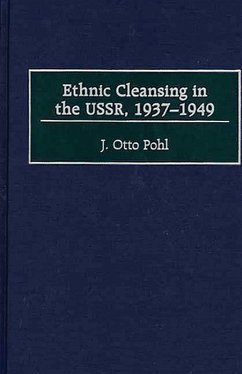 Ethnic Cleansing in the USSR, 1937-1949 (eBook, PDF) - Pohl, J. Otto