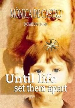 Until Life Set Them Apart (eBook, ePUB) - de Castro, Mônica; Leonel, By the Spirit