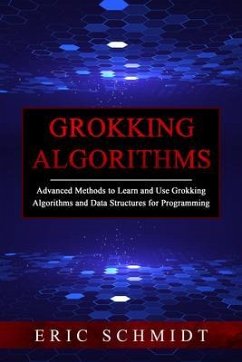 GROKKING ALGORITHMS (eBook, ePUB) - Schmidt, Eric