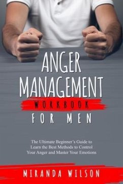 Anger Management Workbook for Men (eBook, ePUB) - Wilson, Miranda