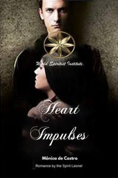 Heart Impulses (eBook, ePUB) - de Castro, Mônica; Leonel, By the Spirit