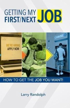 Getting My First/Next Job (eBook, ePUB) - Randolph, Larry