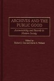Archives and the Public Good (eBook, PDF)