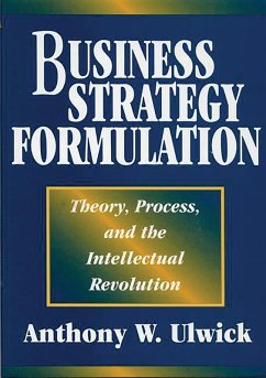 Business Strategy Formulation (eBook, PDF) - Ulwick, Anthony W.
