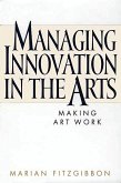 Managing Innovation in the Arts (eBook, PDF)
