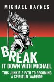 Break It Down with Michael (eBook, ePUB)