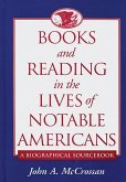 Books and Reading in the Lives of Notable Americans (eBook, PDF)