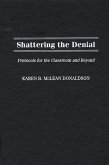 Shattering the Denial (eBook, PDF)