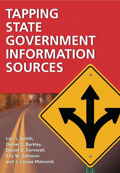 Tapping State Government Information Sources (eBook, PDF) Tapping State Government Information Sources (eBook, PDF)